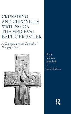 Crusading and Chronicle Writing on the Medieval Baltic Frontier(English, Paperback, unknown)