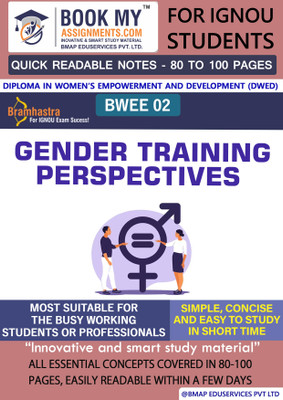 [BWEF 2 Gender Training Perspectives] | Quick Readable Notes | Important Topic-wise Conceptual Notes | [Diploma in Women‘s Empowerment and Development (DWED)](peper back, bma publication)