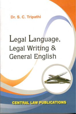 Legal Language, Legal Writing And General English(English, Paperback, S.C. Tripathi)
