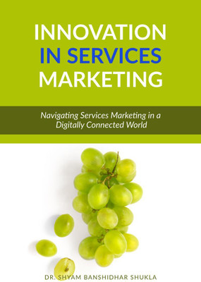 Innovation in Services Marketing(English, Paperback, Dr Shyam Banshidhar Shukla)