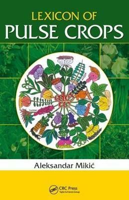 Lexicon of Pulse Crops(English, Paperback, Mikic Aleksandar)