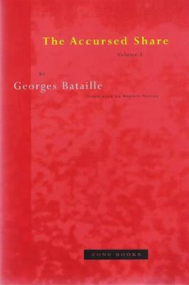 The Accursed Share: Volume 1(English, Hardcover, Bataille Georges)