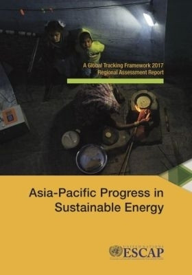 Asia-Pacific Progress in sustainable energy(English, Paperback, United Nations: Economic, Social Commission for Asia, the Pacific)