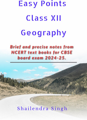 Easy Points Class XII Geography  - Easy Points(English, Hardcover, Shailendra Singh)