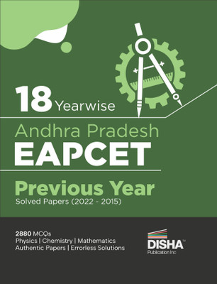 18 Yearwise Andhra Pradesh Eapcet Previous Year Solved Papers (2022 - 2015) Physics, Chemistry & Mathematics Pyqs Question Bank for 2023 Engineering Eamcet Exam 2880 MCQS(English, Paperback, unknown)