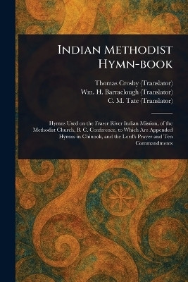Indian Methodist Hymn-book(English, Paperback, Crosby Thomas)