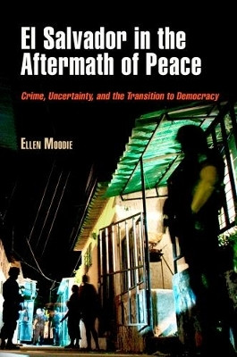 El Salvador in the Aftermath of Peace(English, Electronic book text, Moodie Ellen)