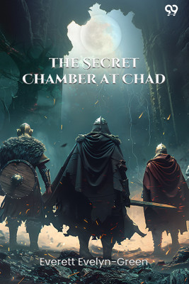 The Secret Chamber At Chad(Paperback, Everett Evelyn-Green)