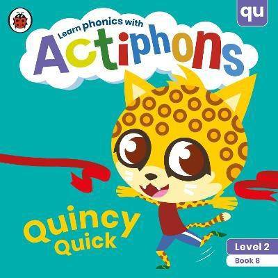 Actiphons Level 2 Book 8 Quincy Quick(English, Paperback, Ladybird)