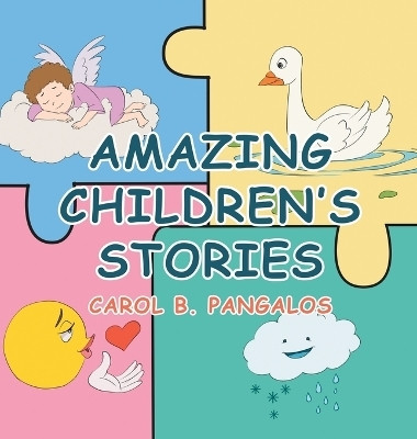 Amazing Children's Stories(English, Hardcover, Pangalos Carol B)
