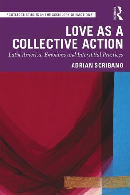 Love as a Collective Action(English, Hardcover, Scribano Adrian)