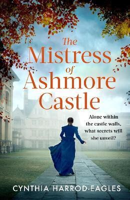 The Mistress of Ashmore Castle(English, Paperback, Harrod-Eagles Cynthia)