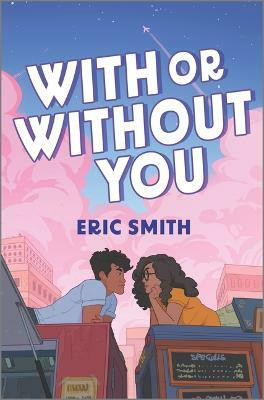 With or Without You(English, Hardcover, Smith Eric)
