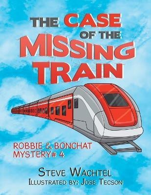 The Case of the Missing Train(English, Paperback, Wachtel Steve)