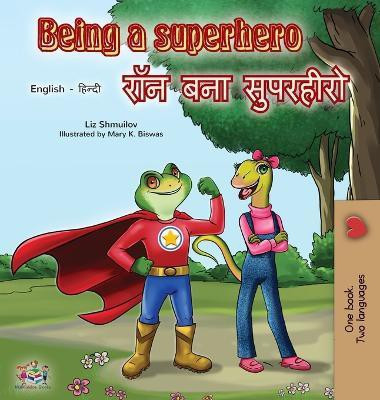 Being a Superhero (English Hindi Bilingual Book)(Hindi, Hardcover, Shmuilov Liz)