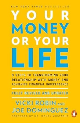 Your Money or Your Life(Paperback, Vicki Robin)