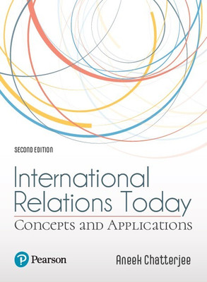 International Relations Today  - Concepts and Applications(English, Paperback, Chatterjee Aneek)