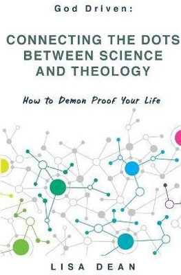 Connecting the Dots between Science and Theology(English, Paperback, Dean Lisa)