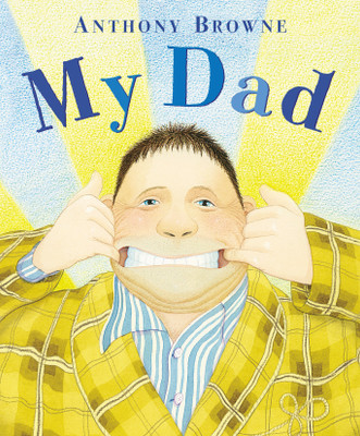 My Dad(English, Paperback, Browne Anthony)