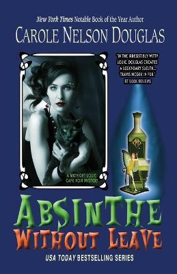 Absinthe Without Leave(English, Paperback, Douglas Carole Nelson)