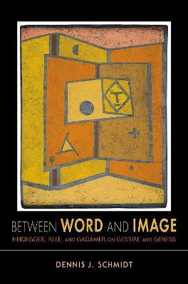 Between Word and Image(English, Paperback, Schmidt Dennis J.)