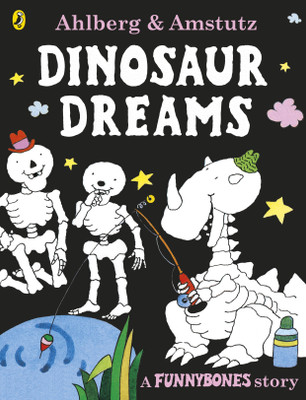 Funnybones: Dinosaur Dreams(English, Paperback, Ahlberg Allan)