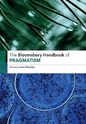 The Bloomsbury Handbook of Pragmatism(English, Hardcover, unknown)