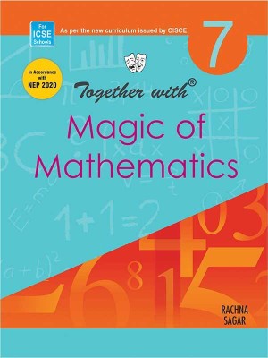 Together With ICSE Magic of Mathematics for Class 7(English, Paperback, Rachna Sagar)