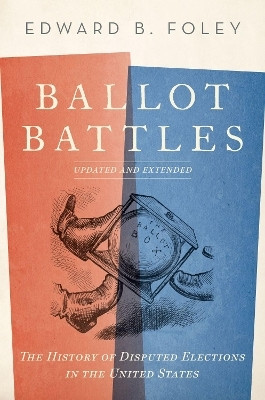 Ballot Battles(English, Paperback, Foley Edward B.)