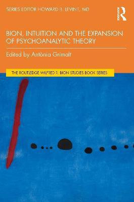 Bion, Intuition and the Expansion of Psychoanalytic Theory(English, Paperback, unknown)