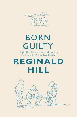 Born Guilty(English, Paperback, Hill Reginald)