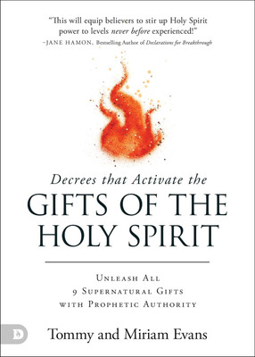 Decrees that Activate the Gifts of the Holy Spirit(English, Paperback, Evans Tommy)