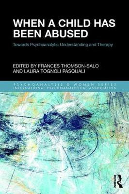 When a Child Has Been Abused(English, Paperback, Thomson-Salo Frances)