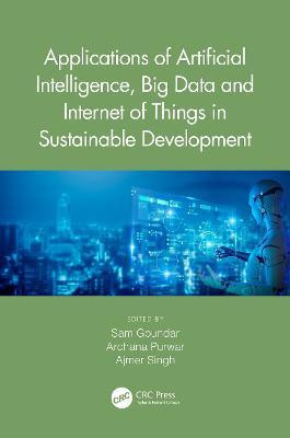 Applications of Artificial Intelligence, Big Data and Internet of Things in Sustainable Development(English, Hardcover, unknown)