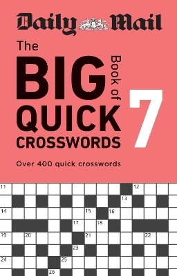 Daily Mail Big Book of Quick Crosswords Volume 7(English, Paperback, Daily Mail)