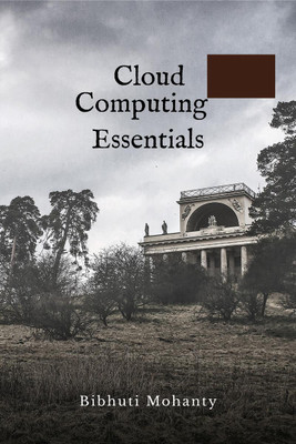 Cloud Computing Essentials(English, Paperback, Bibhuti Mohanty)