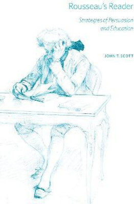 Rousseau's Reader(English, Hardcover, Scott John T.)