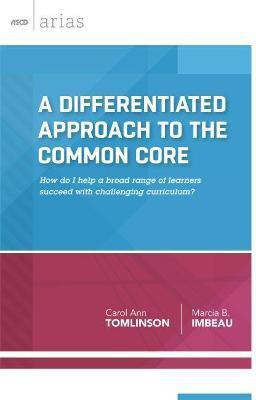 A Differentiated Approach to the Common Core(English, Paperback, Tomlinson, Carol Ann)