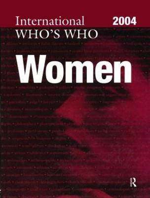 The International Who's Who of Women 2004(English, Hardcover, Europa Publications)