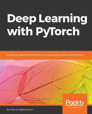 Deep Learning with PyTorch(English, Electronic book text, Subramanian Vishnu)