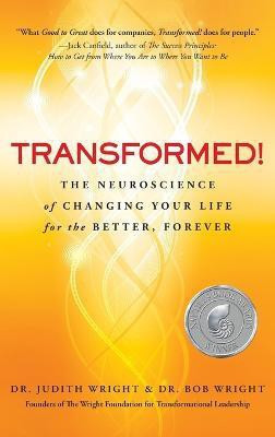 Transformed!(English, Hardcover, Wright Judith Dr.)