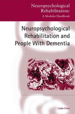 Neuropsychological Rehabilitation and People with Dementia(English, Hardcover, Clare Linda)