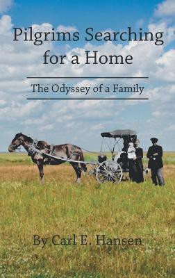 Pilgrims Searching for a Home(English, Hardcover, Hansen Carl E)