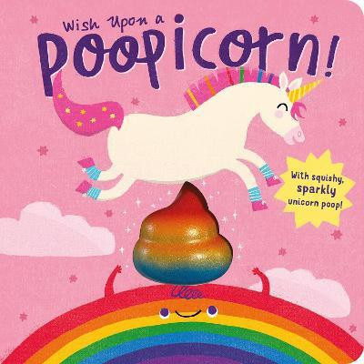Wish Upon a Poopicorn(English, Board book, McLean Danielle)