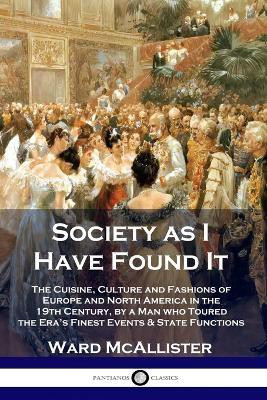 Society as I Have Found It(English, Paperback, McAllister Ward)