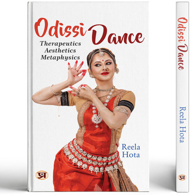 Odissi Dance: Therapeutics Aesthetics Metaphysics(Paperback, Dr.Reela Hota)