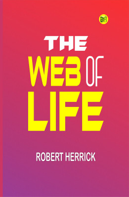 The Web of Life(Paperback, Robert Herrick)