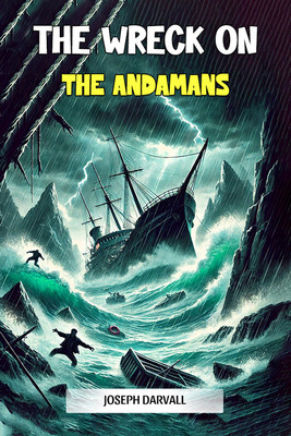 The Wreck on the Andamans(English, Paperback, Darvall Joseph)