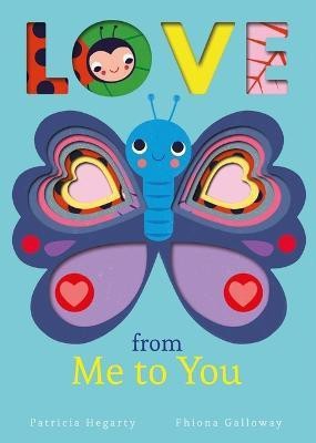 Love from Me to You(English, Board book, Hegarty Patricia)