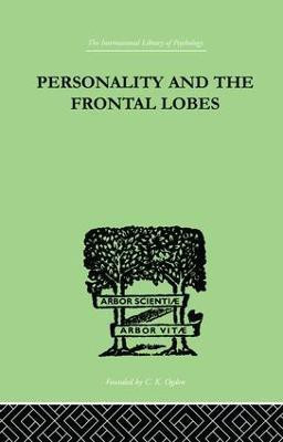 Personality And The Frontal Lobes(English, Paperback, Petrie Asenath)